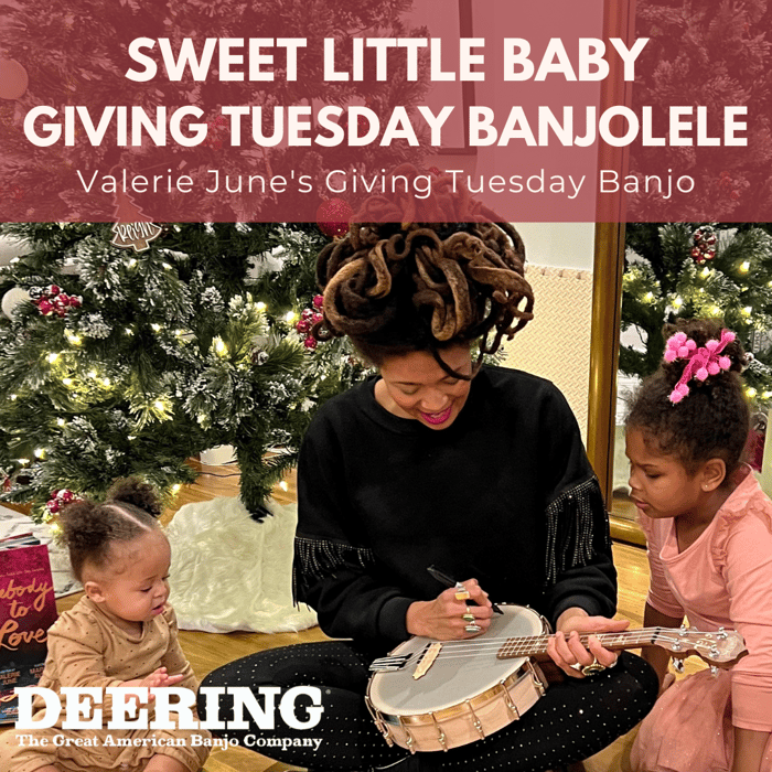 Valerie June's Sweet Little Baby Banjolele Giving Tuesday Banjo Auction